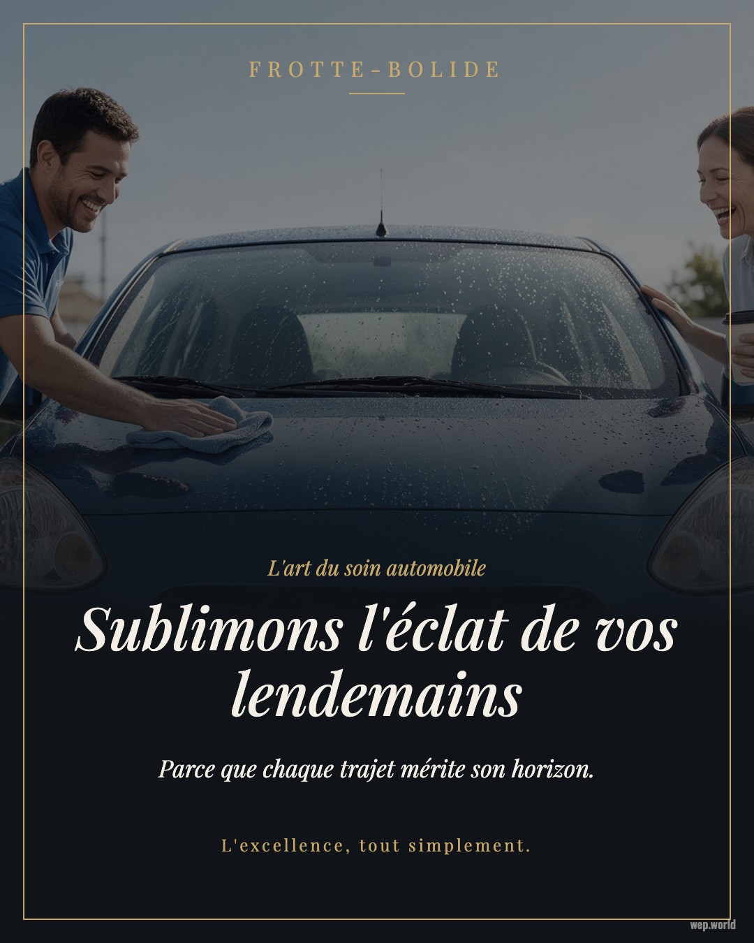 Publicité fictive de Frotte-Bolide (marque inventée) qui rate sa cible : le slogan creux. Un préposé essuie à la main le capot brillant d'une auto fraîchement lavée pendant que sa propriétaire sourit, café à la main.