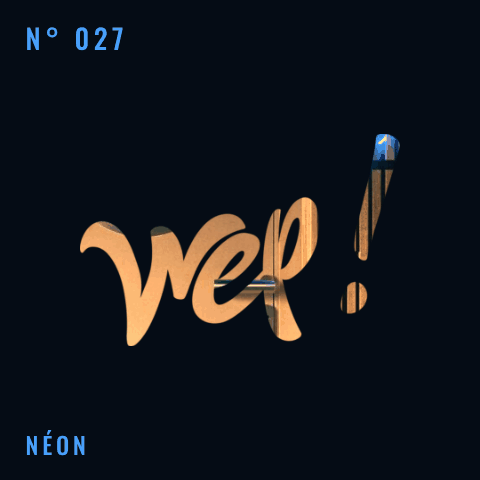 Logo Wep! N° 027 — Néon, logo animé à collectionner